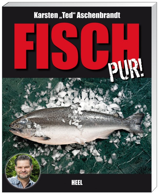 Karsten Ted Aschenbrandt: Fisch pur!