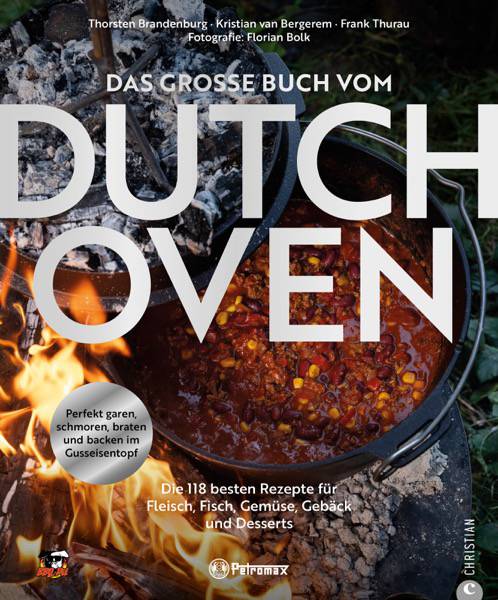 Das große Buch vom Dutch Oven - von den Bloggern von BBQPit