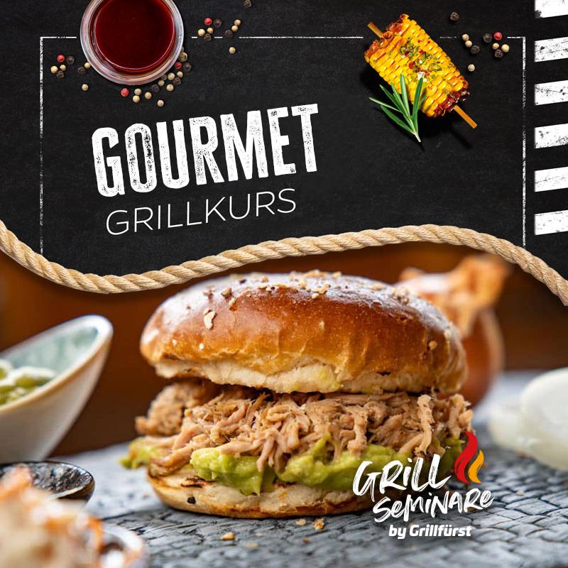 Grillfürst Grillkurs Gourmet - Donnerstag, 24.04.2025 - 17:00 Uhr - Büttelborn